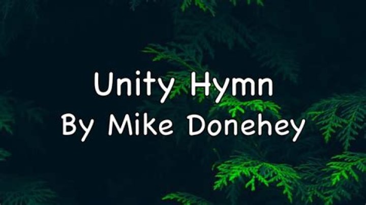 Unity Hymn by Mike Donehey